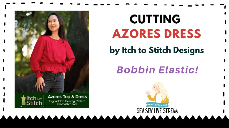 Azores Dress by Itch to Stitch Designs